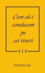 Cum să-i conducem pe cei tineri