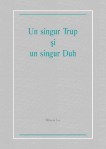 Un singur Trup si un singur Duh