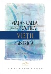 Viata si calea pentru practica vietii de biserica