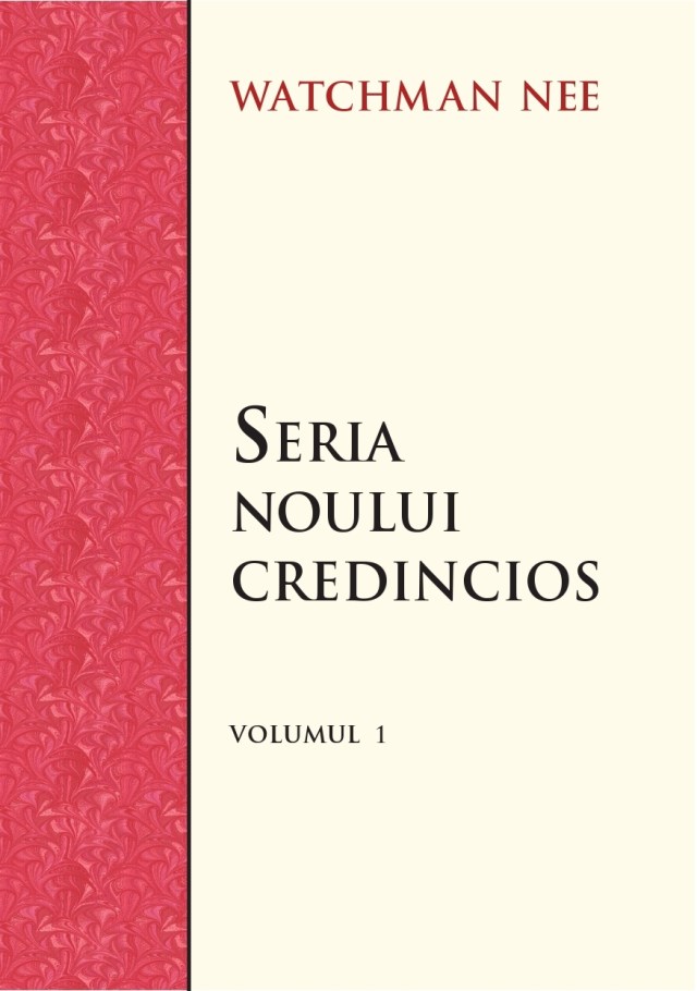 Seria noului credincios vol. 1