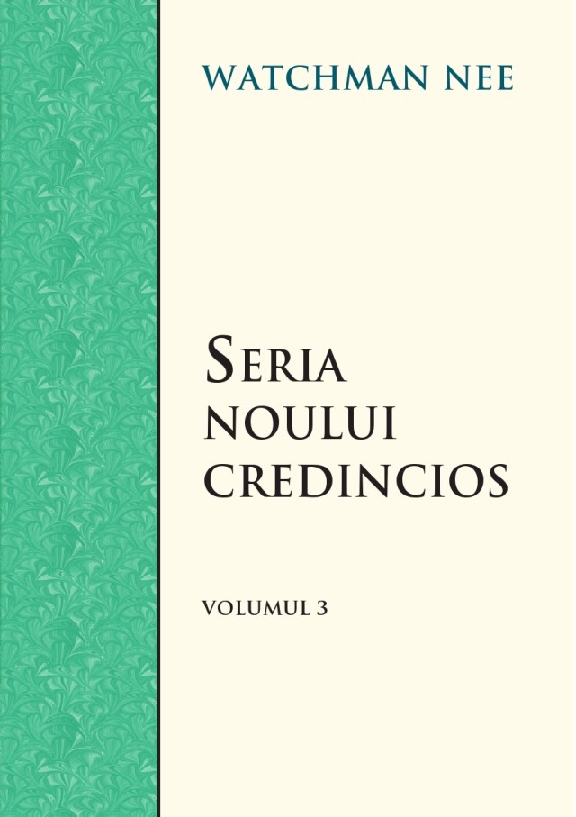 Seria noului credincios vol. 3