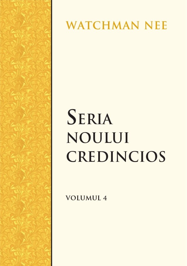 Seria noului credincios vol. 4